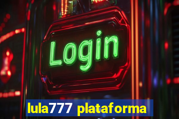 lula777 plataforma